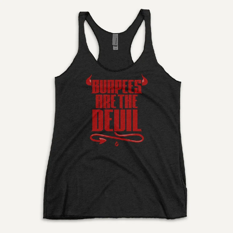 Burpees Are The Devil Women's Tank Top metallic tank top