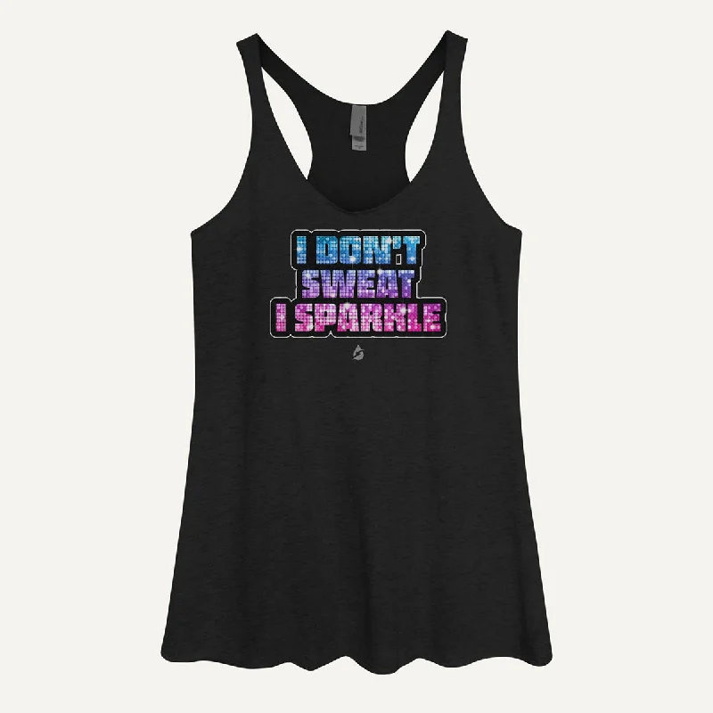 I Don't Sweat I Sparkle Women's Tank Top loose fit tank