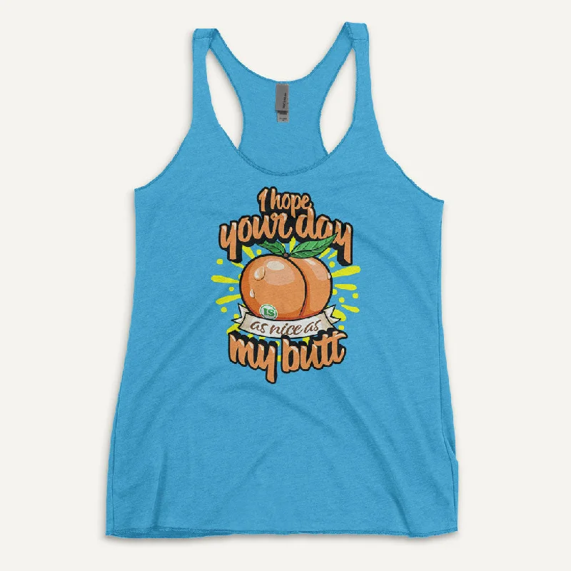 I Hope Your Day Is As Nice As My Butt Women’s Tank Top peekaboo tank top