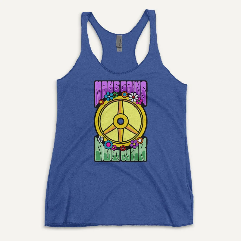 Make Gains Not War Women's Tank Top relaxed fit tank
